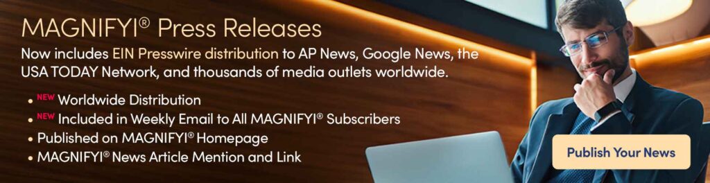 MAGNIFYI Press Releases